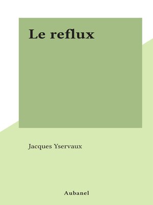 cover image of Le reflux